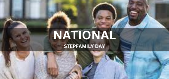 NATIONAL STEPFAMILY DAY [राष्ट्रीय सौतेला परिवार दिवस]